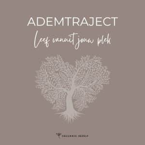 Ademtraject - Leef vanuit jouw plek