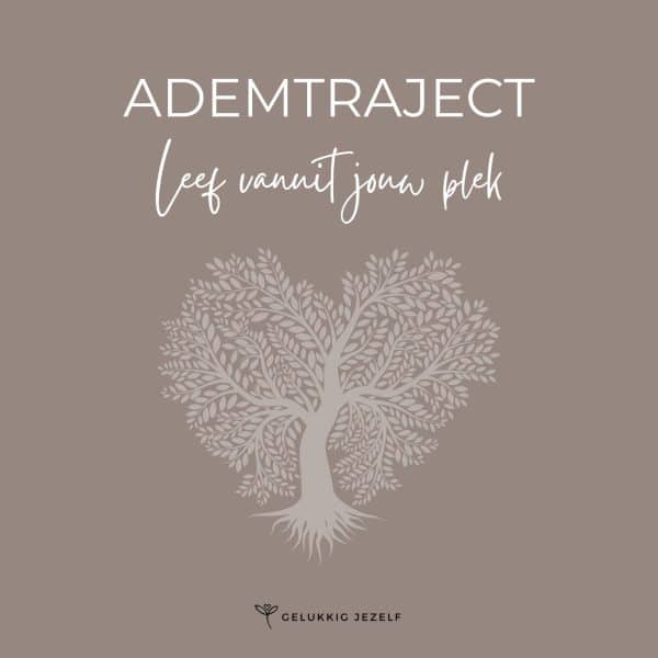Ademtraject - Leef vanuit jouw plek