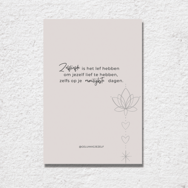 Ansichtkaart - Zelfliefde is het lef hebben om jezelf lief te hebben